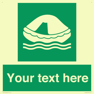 Custom sign safe condition Liferaft